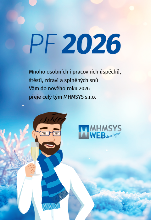 PF 2026 - Mnoho osobních i pracovních úspěchů, štěstí, zdraví a splněných snů Vám do nového roku 2026 přeje tým MHMSYS s.r.o.
